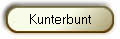 Kunterbunt