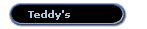 Teddy's
